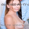 Maine women seeking discreet